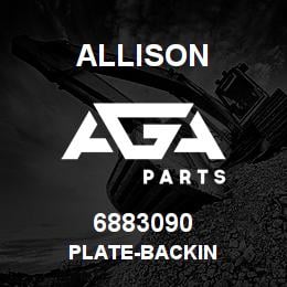 6883090 Allison PLATE-BACKIN | AGA Parts