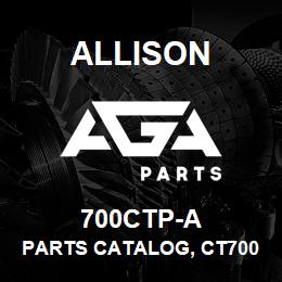 700CTP-A Allison PARTS CATALOG, CT700 HYDRAULIC | AGA Parts