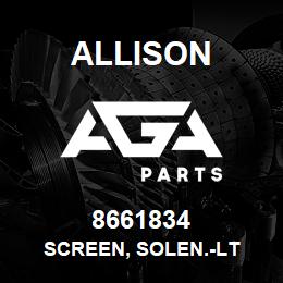 8661834 Allison SCREEN, SOLEN.-LT | AGA Parts