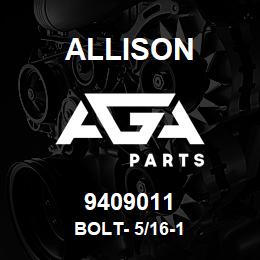9409011 Allison BOLT- 5/16-1 | AGA Parts