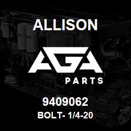 9409062 Allison BOLT- 1/4-20 | AGA Parts