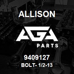 9409127 Allison BOLT- 1/2-13 | AGA Parts