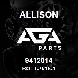 9412014 Allison BOLT- 9/16-1 | AGA Parts