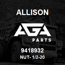 9418932 Allison NUT- 1/2-20 | AGA Parts