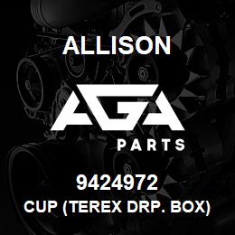 9424972 Allison CUP (TEREX DRP. BOX) | AGA Parts