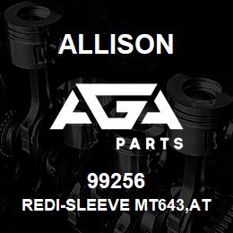 99256 Allison REDI-SLEEVE MT643,AT545 | AGA Parts