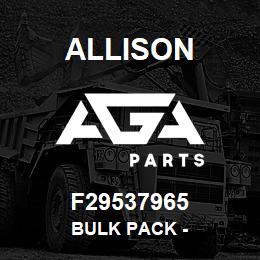 F29537965 Allison BULK PACK - | AGA Parts