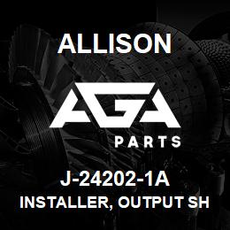 J-24202-1A Allison INSTALLER, OUTPUT SHAFT SEAL - HT | AGA Parts