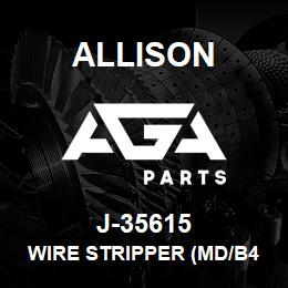 J-35615 Allison WIRE STRIPPER (MD/B400) | AGA Parts