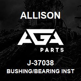 J-37038 Allison BUSHING/BEARING INSTALLER (HD/B500) | AGA Parts