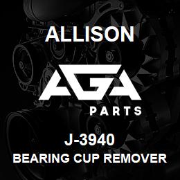 J-3940 Allison BEARING CUP REMOVER (MD/B400) | AGA Parts