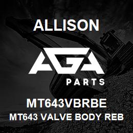 MT643VBRBE Allison MT643 VALVE BODY REBUILT EXCHA | AGA Parts