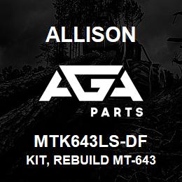 MTK643LS-DF Allison KIT, REBUILD MT-643 - LESS STEELS - SEAL KIT + ALL FRICTIONS | AGA Parts