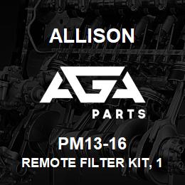 PM13-16 Allison REMOTE FILTER KIT, 1QT | AGA Parts