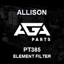 PT385 Allison ELEMENT FILTER | AGA Parts