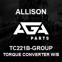TC221B-GROUP Allison TORQUE CONVERTER W/BILLET COVER, TC-221 (LCT) | AGA Parts