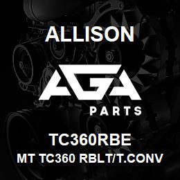 TC360RBE Allison MT TC360 RBLT/T.CONV | AGA Parts