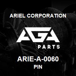 ARIE-A-0060 Ariel Corporation PIN | AGA Parts