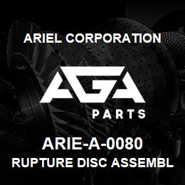 ARIE-A-0080 Ariel Corporation RUPTURE DISC ASSEMBLY | AGA Parts
