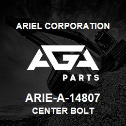 ARIE-A-14807 Ariel Corporation CENTER BOLT | AGA Parts