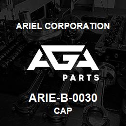 ARIE-B-0030 Ariel Corporation CAP | AGA Parts