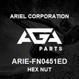 ARIE-FN0451ED Ariel Corporation HEX NUT | AGA Parts