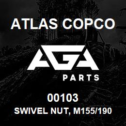00103 Atlas Copco SWIVEL NUT, M155/190 | AGA Parts