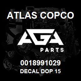 0018991029 Atlas Copco DECAL DOP 15 | AGA Parts
