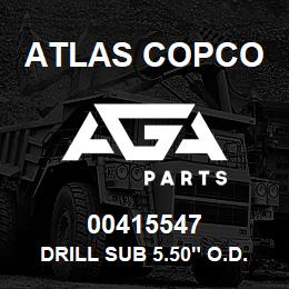 00415547 Atlas Copco DRILL SUB 5.50" O.D. X 12" LON | AGA Parts