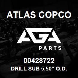 00428722 Atlas Copco DRILL SUB 5.50" O.D. X 12" LON | AGA Parts