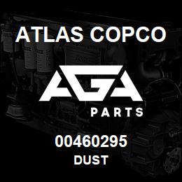 00460295 Atlas Copco DUST | AGA Parts