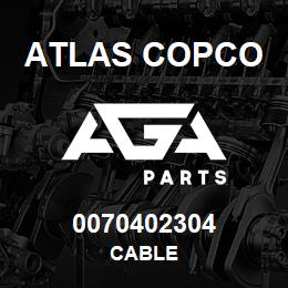 0070402304 Atlas Copco CABLE | AGA Parts