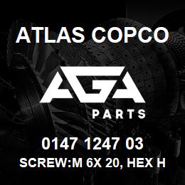 0147 1247 03 Atlas Copco SCREW:M 6X 20, HEX HD, ZN PLT, S | AGA Parts