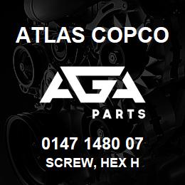 0147 1480 07 Atlas Copco SCREW, HEX H | AGA Parts