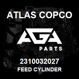 2310032027 Atlas Copco FEED CYLINDER | AGA Parts