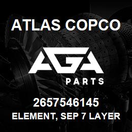 2657546145 Atlas Copco ELEMENT, SEP 7 LAYER | AGA Parts