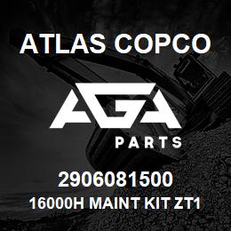 2906081500 Atlas Copco 16000H MAINT KIT ZT160/275 | AGA Parts