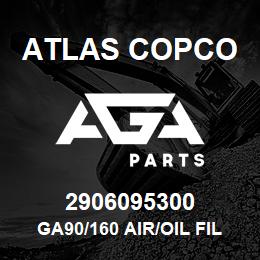 2906095300 Atlas Copco GA90/160 AIR/OIL FILTER KIT | AGA Parts