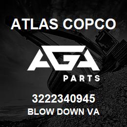 3222340945 Atlas Copco BLOW DOWN VA | AGA Parts