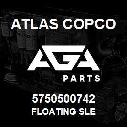 5750500742 Atlas Copco FLOATING SLE | AGA Parts
