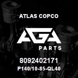 8092402171 Atlas Copco P140/10-85-QL40 | AGA Parts