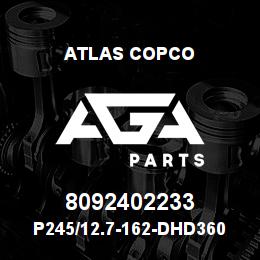 8092402233 Atlas Copco P245/12.7-162-DHD360 | AGA Parts
