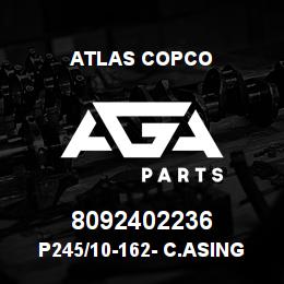 8092402236 Atlas Copco P245/10-162- C.ASING SHOE | AGA Parts
