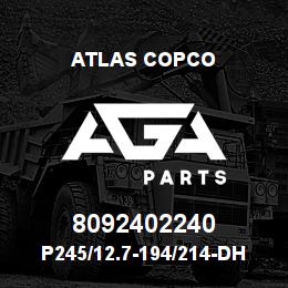 8092402240 Atlas Copco P245/12.7-194/214-DHD380 | AGA Parts