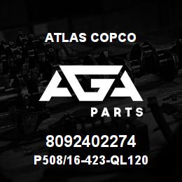8092402274 Atlas Copco P508/16-423-QL120 | AGA Parts