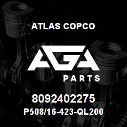 8092402275 Atlas Copco P508/16-423-QL200 | AGA Parts