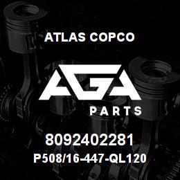 8092402281 Atlas Copco P508/16-447-QL120 | AGA Parts