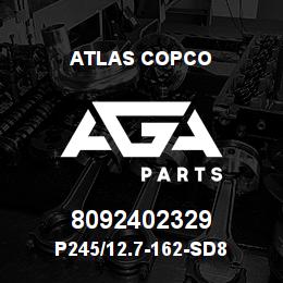 8092402329 Atlas Copco P245/12.7-162-SD8 | AGA Parts