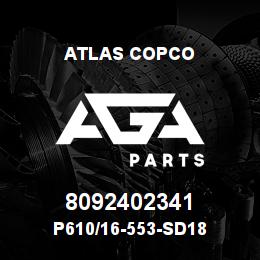 8092402341 Atlas Copco P610/16-553-SD18 | AGA Parts