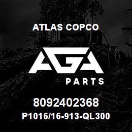 8092402368 Atlas Copco P1016/16-913-QL300 | AGA Parts